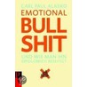 Emotional Bullshit door Carl Paul Alasko