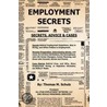 Employment Secrets by Thomas M. Schulz