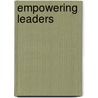 Empowering Leaders door David A. Ramey