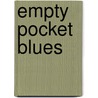 Empty Pocket Blues door Grahame Hood
