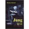 Jung, zijn leven en werk door B. Hannah