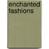 Enchanted Fashions