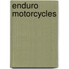 Enduro Motorcycles by Jack David