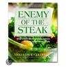 Enemy of the Steak door Nikki Goldbeck