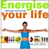 Energise Your Life