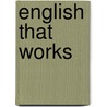 English That Works by Rodrigues