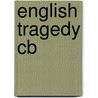 English Tragedy Cb by Thorndike
