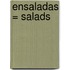 Ensaladas = Salads