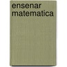 Ensenar Matematica door Irma Saiz