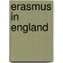 Erasmus In England