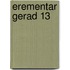 Erementar Gerad 13
