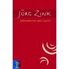 Erfahrung mit Gott door Jörg Zink