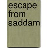 Escape from Saddam door Lewis Alsamari