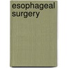 Esophageal Surgery door Ronald F. Martin