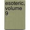Esoteric, Volume 9 door Harry Houdini Collection Dlc