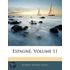 Espagne, Volume 11