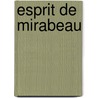 Esprit de Mirabeau door Honore-Gabriel Riquetti De Mirabeau