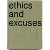 Ethics And Excuses by Banks McDowell