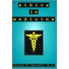 Ethics In Medicine door Milton Heifetz