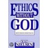 Ethics Without God
