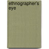 Ethnographer's Eye door Anna Grimshaw