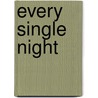 Every Single Night door Nicolas Debon