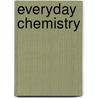 Everyday Chemistry door Onbekend