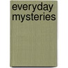 Everyday Mysteries door Emmy Van Deurzen-Smith
