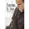 Everything Is Jake door Greg Lies