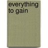 Everything to Gain by Rosalynn Carter