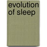 Evolution of Sleep by Patrick McNamara