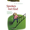 Spreken met God by M. van Campen