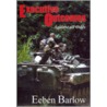 Executive Outcomes door Eeben Barlow