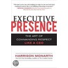 Executive Presence door Harrison Monarth