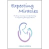 Expecting Miracles door Chana Weisberg