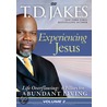 Experiencing Jesus door T.D. Jakes
