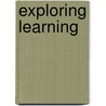 Exploring Learning by Tina Bruce