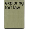 Exploring Tort Law door Onbekend