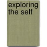 Exploring the Self door Onbekend