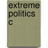 Extreme Politics C