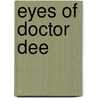 Eyes Of Doctor Dee door Maggie Pearson