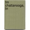 Fm Chattanooga, Tn door Onbekend