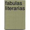 Fabulas Literarias door TomáS. De Iriarte