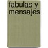 Fabulas y Mensajes