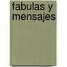Fabulas y Mensajes by Rene Juan Trossero