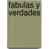 Fabulas y Verdades door Rafael Pombo