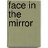 Face In The Mirror