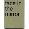 Face In The Mirror door Mainak Dhar