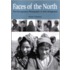 Faces Of The North