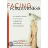 Facing Forgiveness door Sister Carroll Juliano